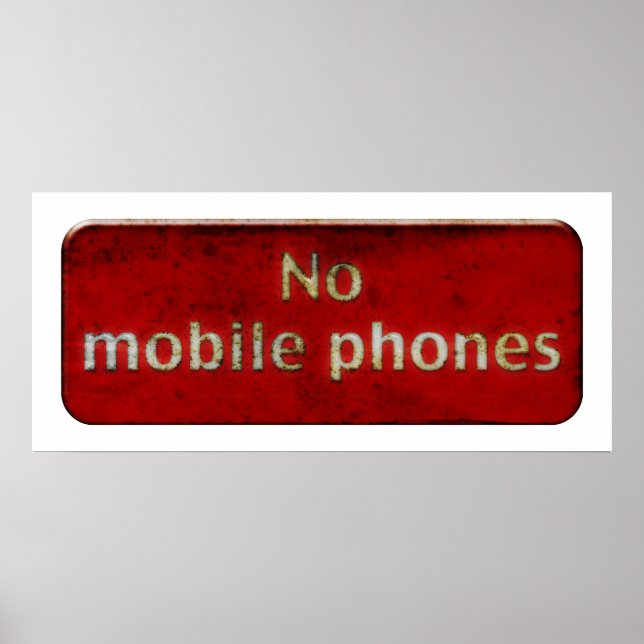Panneau Grunge 'NO MOBILE PHONES' - affiche d'eéri (Devant)