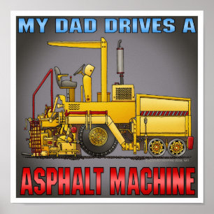 Papa Conduit Un Asphalte Paving Machine Poster Imp
