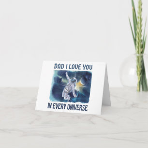 Papa, je t'aime dans chaque univers carte Fête des