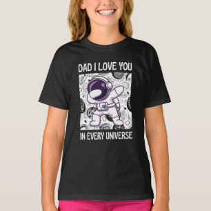 Papa Je t'aime dans tous les univers T-Shirt