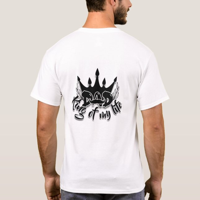 Papa King de ma vie Fête des pères T-shirt blanc (Dos)