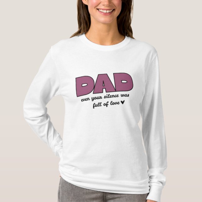 Papa Même Ton Silence | T-shirt à manches longues  (Devant)