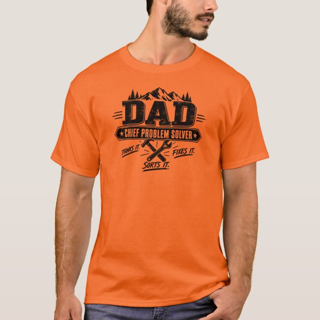 Papa - Résolveur de Problèmes en Chef - T-Shirt (Devant)