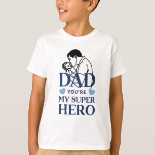 Papa Tu Es Mon Super-Héros T-Shirt