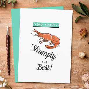 Papa, tu es Shrimply The Best ! Fête des pères Whi