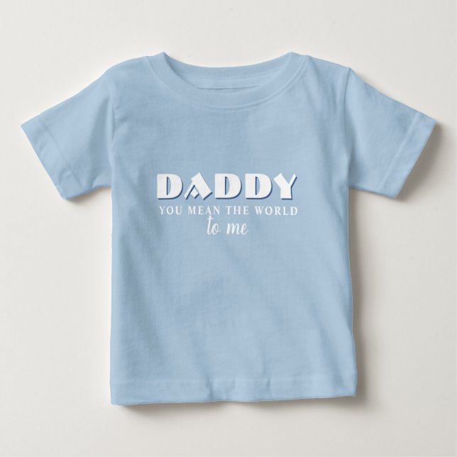 Papa, tu veux dire World to me Citer Baby T-Shirt (Devant)