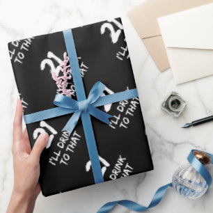 Papier Cadeau 21e Anniversaire Drôle Je boirai à ça