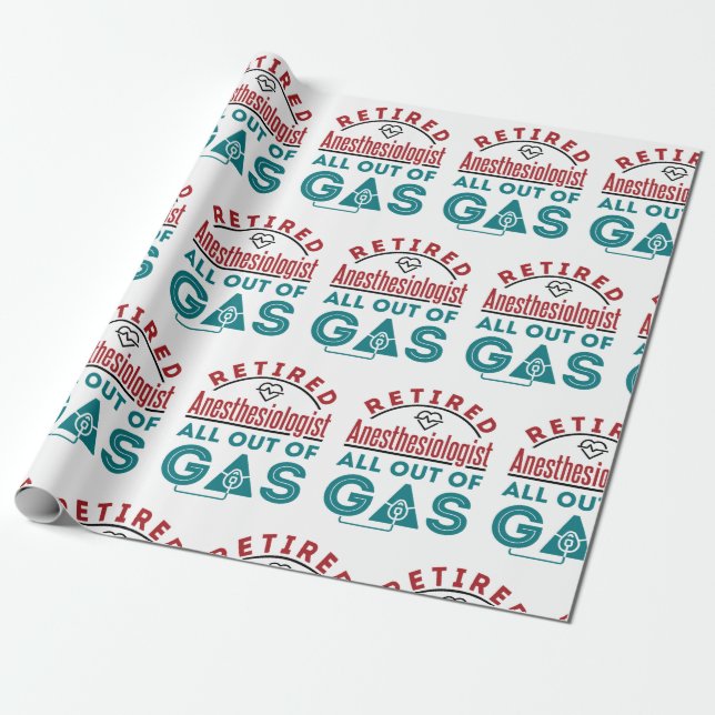 Papier Cadeau Anesthésiste à la retraite à court de gaz (Déroulé)