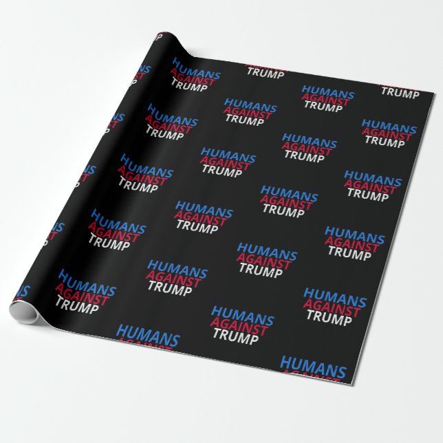 Papier Cadeau Anti-Trump - Humains contre Trump (Déroulé)