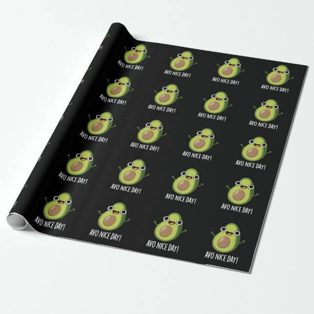 Papier Cadeau Avo Nice Day Funny Avocado Pun Dark BG (Déroulé)
