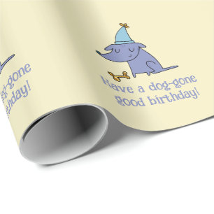 Papier Cadeau Ayez un chien qui est parti pour un chien d'annive