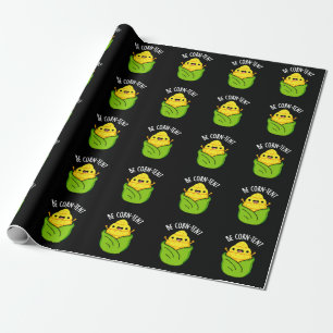 Papier Cadeau Be Corn Tente Funny Corn Pun Dark BG