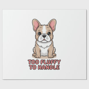 Papier Cadeau Bouledogue français duveteux trop duveteux pour êt