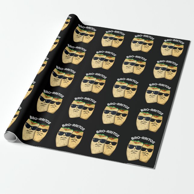 Papier Cadeau Bro-rritos Funny Burrito Pun Dark BG (Déroulé)