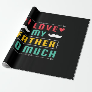 Papier Cadeau Cadeau fête des pères J'aime tellement mon père