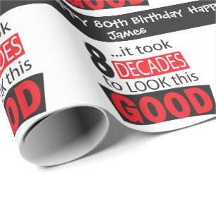 Papier Cadeau Cela a pris 8 décennies pour regarder ceci bon