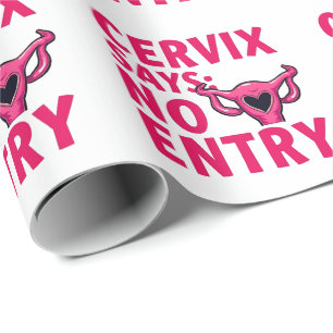 Papier Cadeau Cervix dit pas entrée Womb Pro Choice Abortion