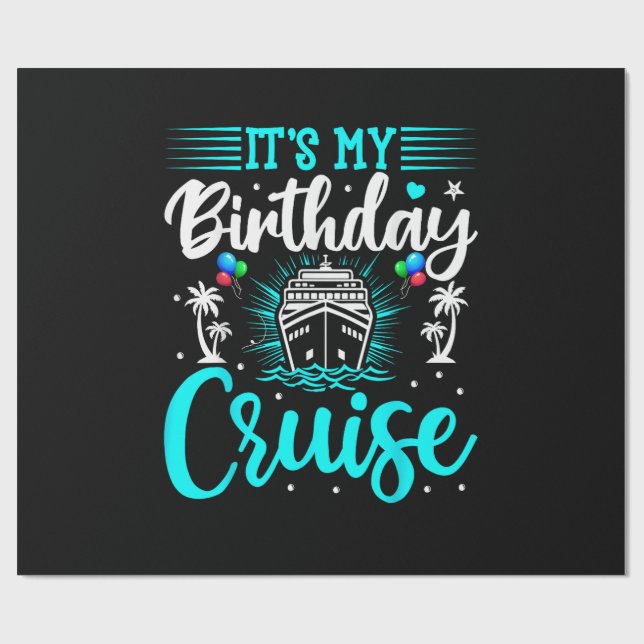 Papier Cadeau C'est mon anniversaire de croisière - Anniversaire (Plat)