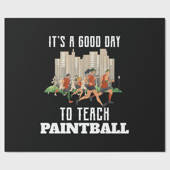 Papier Cadeau C'est un bon jour pour enseigner le paintball (Plat)