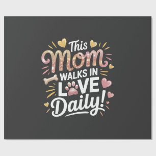 Papier Cadeau Cette maman marche dans l'amour quotidien - Vie de