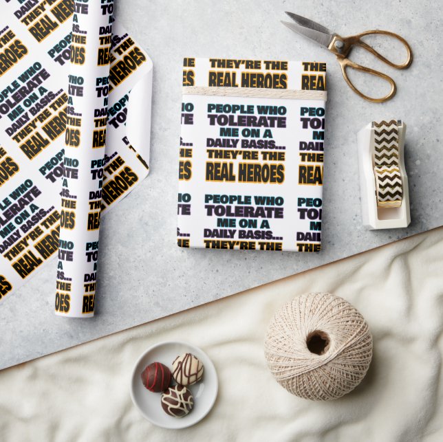 Papier Cadeau Ceux Qui Me Tolèrent Quotidiennement Sont Des Héro (Artisanat)