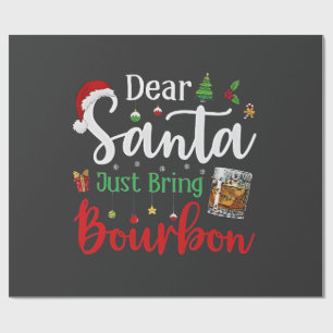 Papier Cadeau Cher Père Noël vient d'apporter un verre de Bourbo