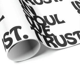 Papier Cadeau Chez Soul, Nous Avons Confiance.