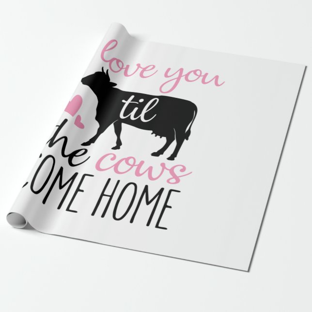 Papier Cadeau Couple Cadeau Je T'Aime Jusqu'À Ce Que Les Vaches  (Déroulé)