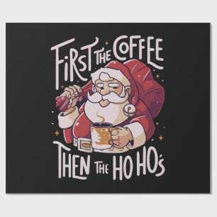 Papier Cadeau D'abord le café puis le HOHO
