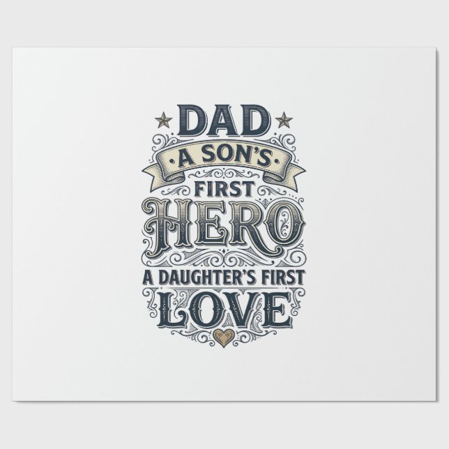 Papier Cadeau Dad Son Hero Daughter Love Vintage Typography Shir (Plat)