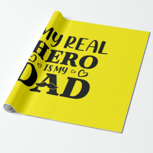 Papier Cadeau Daddy Don Mon Vrai Héros Est Mon Héros