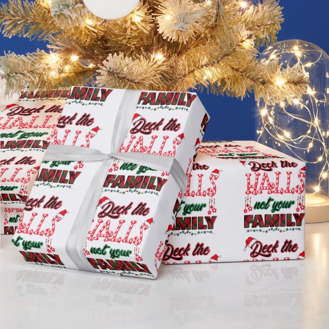Papier Cadeau Deck Les Halls Pas Votre Famille (Vacances)