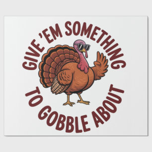 Papier Cadeau Donnez-leur quelque chose à gobbler pour Thanksgiv