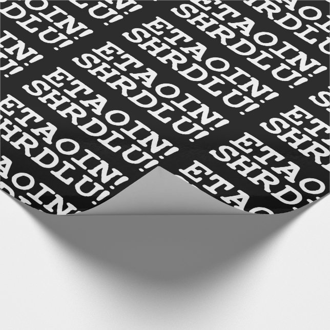 PAPIER CADEAU ETAOIN ! SHRDLU ! (Coin)