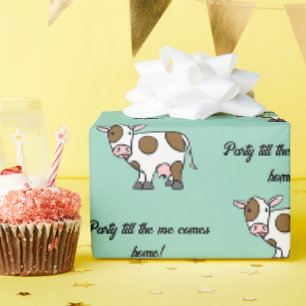 Papier Cadeau Faire la fête jusqu'à ce que la vache rentre à la
