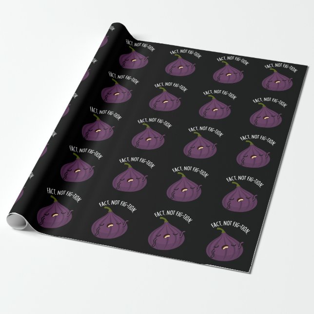 Papier Cadeau Fait non Fig-tion Funny Fig Pun Fig Dark BG (Déroulé)
