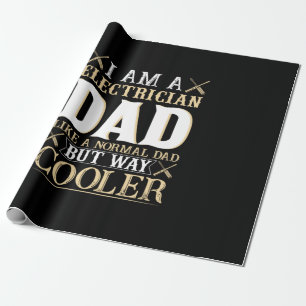 Papier Cadeau Father's Day I Am A Electrician Dad