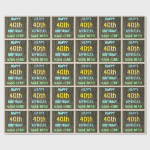 Papier Cadeau Faux Wood, Peint Texte Look, 40e anniversaire + No