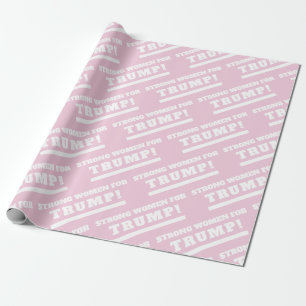 Papier Cadeau Femmes fortes pour Trump Pink Gift Wrap