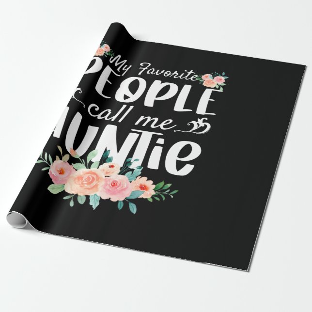 Papier Cadeau Florals Mes Gens Préférés M'Appelent Tante (Déroulé)