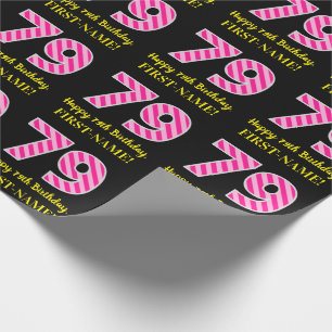 Papier Cadeau Fun Pink Stripes "79"; Joyeux 79e anniversaire; No