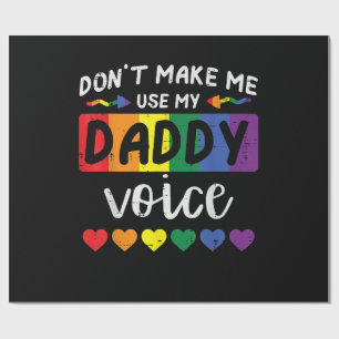 Papier Cadeau Gay Ne Me Force Pas À Utiliser La Voix De Papa