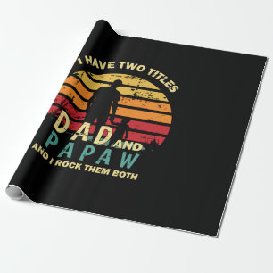 Papier Cadeau Grandfather Quotes Dad And Papa I Rock Them