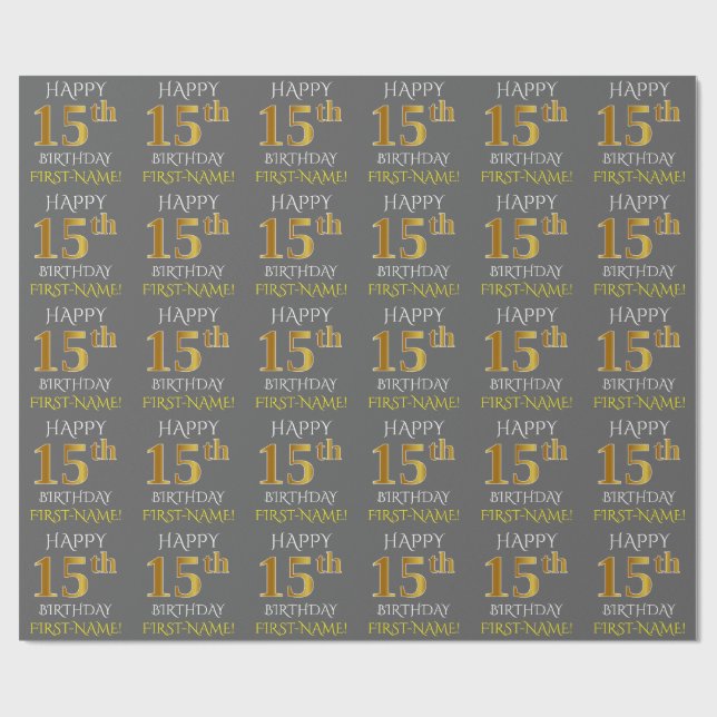 Papier Cadeau Gray, Faux Gold "HAPPY 15th BIRTHDAY" (Plat)