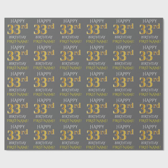 Papier Cadeau Gray, Faux Gold "HAPPY 33rd BIRTHDAY" (Plat)