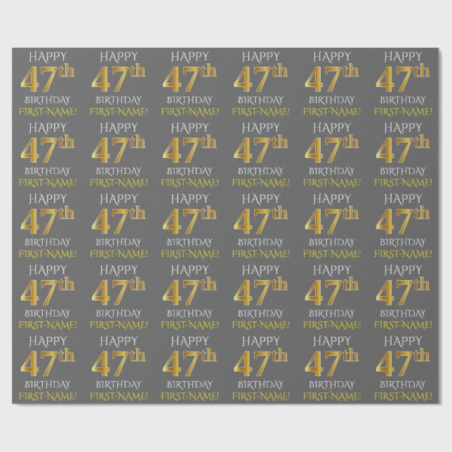 Papier Cadeau Gray, Faux Gold "HAPPY 47th BIRTHDAY" (Plat)