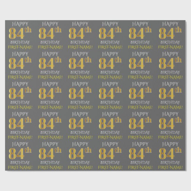 Papier Cadeau Gray, Faux Gold "HAPPY 84th BIRTHDAY" (Plat)