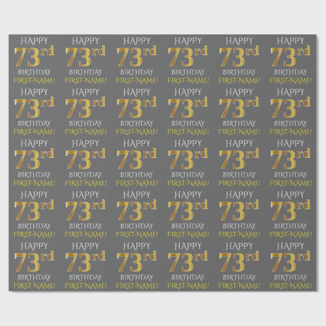 Papier Cadeau Grey, Faux Gold "HAPPY 73rd BIRTHDAY" (Plat)