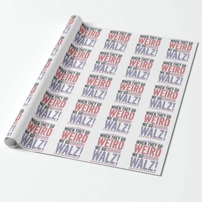 Papier Cadeau Harris Walz Élection Quand Ils Vont Bizarre Nous A (Déroulé)