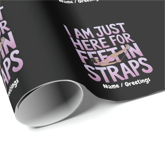 Papier Cadeau I’m Just Here for Feet in Straps Funny Pilates  (Coin rond)